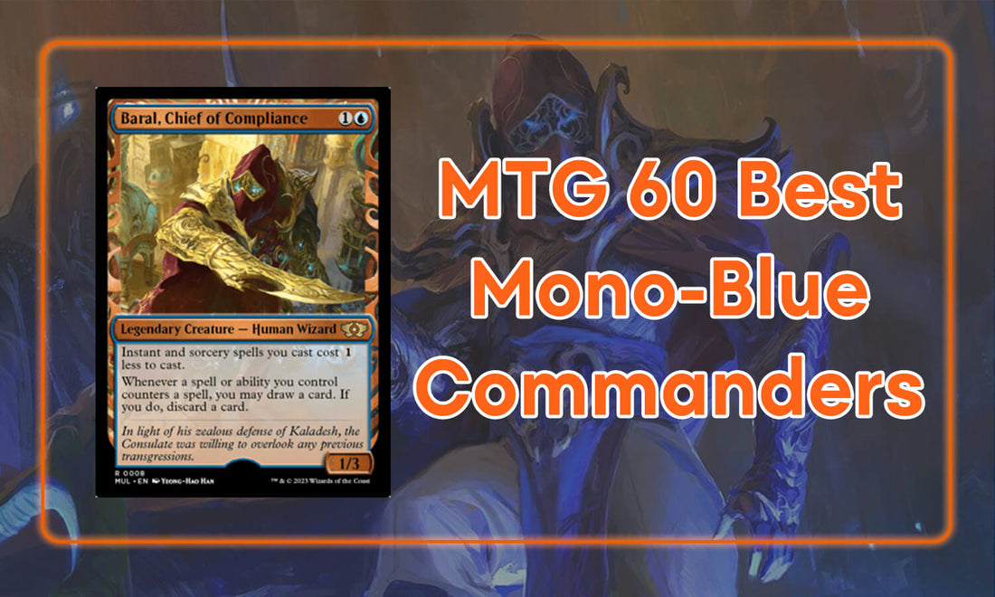 The 60 Best Mono-Blue Commanders in MTG