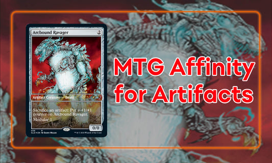Exploring Affinity for Artifacts in MTG